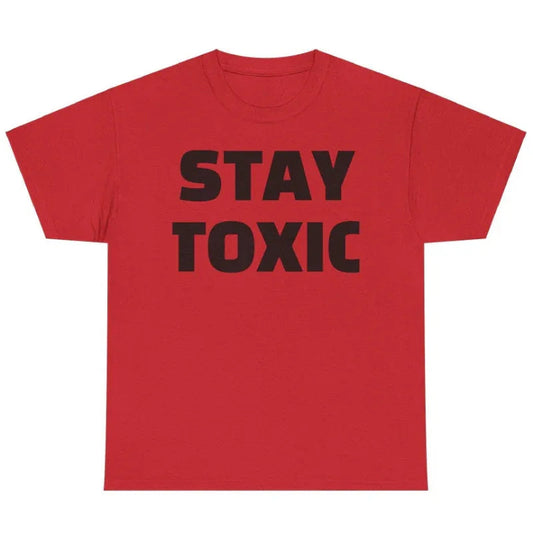 Unisex Stay Toxic Cotton T-Shirt